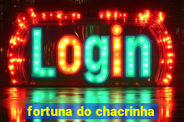 fortuna do chacrinha